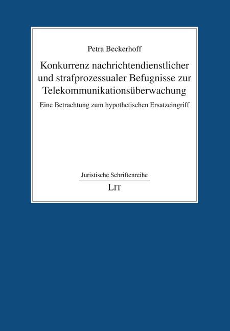 Produktbild: Konkurrenz nachrichtendienstlicher und strafprozessualer Befugnisse zur Telekommunikations&uuml;berwachung