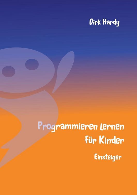 Produktbild: Programmieren lernen f&uuml;r Kinder - Einsteiger