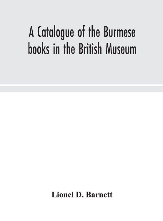 Produktbild: A Catalogue Of The Burmese Books In The British Museum