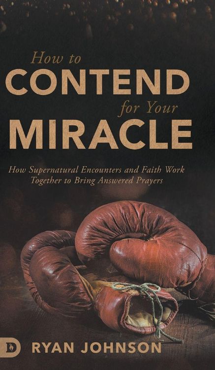 Produktbild: How to Contend for Your Miracle