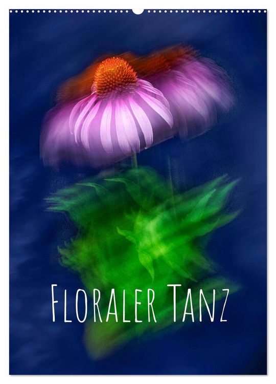 Produktbild: Floraler Tanz (Wandkalender 2026 DIN A2 hoch), CALVENDO Monatskalender