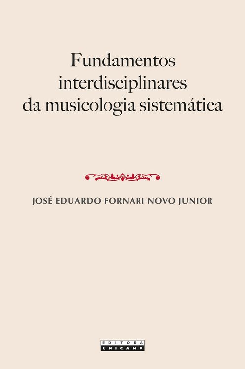 Produktbild: Fundamentos interdisciplinares da musicologia sistem&aacute;tica