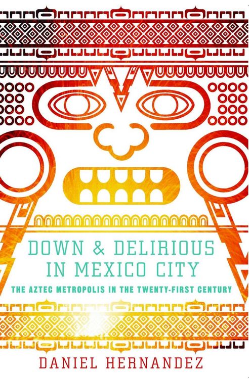 Produktbild: Down and Delirious in Mexico City