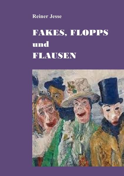 Produktbild: Fakes, Flopps und Flausen