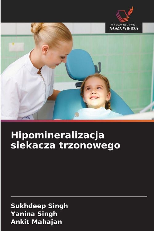 Produktbild: Hipomineralizacja siekacza trzonowego