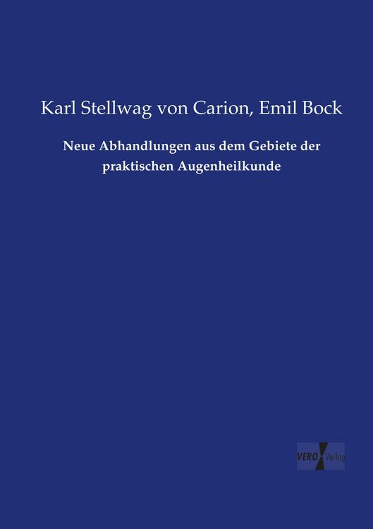 Produktbild: Neue Abhandlungen aus dem Gebiete der praktischen Augenheilkunde