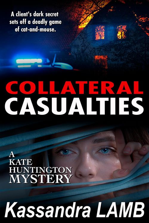 Produktbild: COLLATERAL CASUALTIES (A Kate Huntington Mystery, #5)