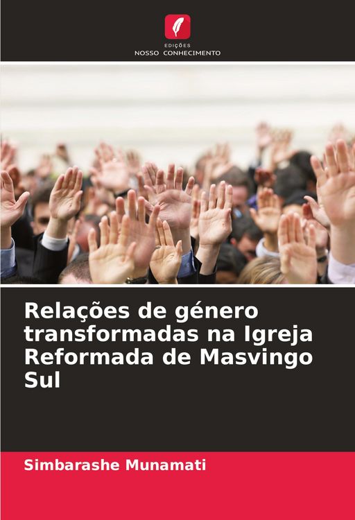 Produktbild: Rela&ccedil;&otilde;es de g&eacute;nero transformadas na Igreja Reformada de Masvingo Sul