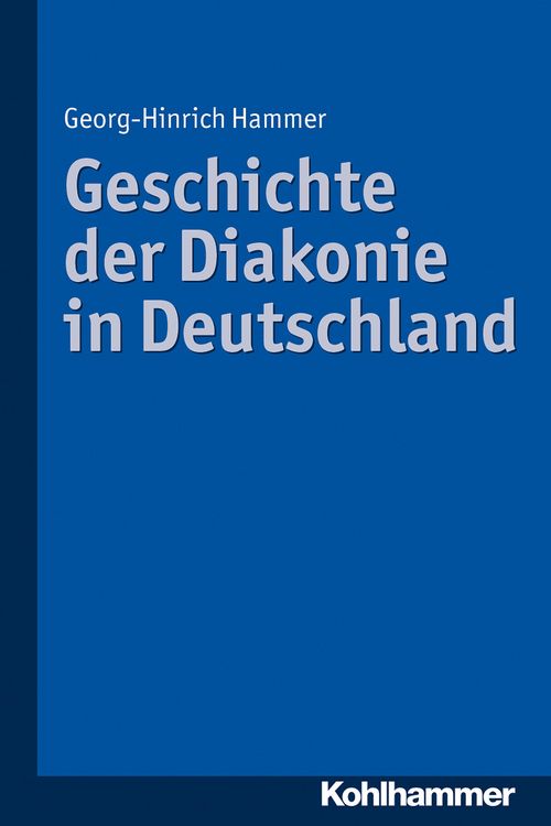 Produktbild: Geschichte der Diakonie in Deutschland