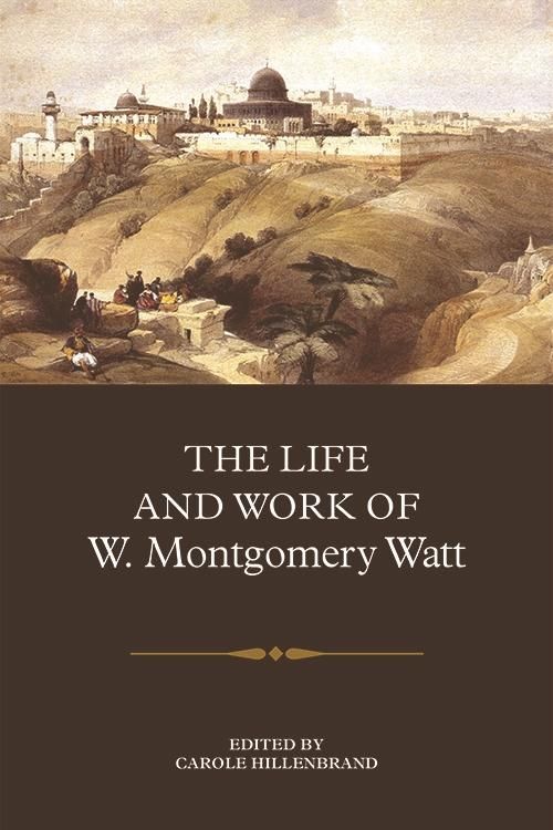 Produktbild: Life and Work of W. Montgomery Watt