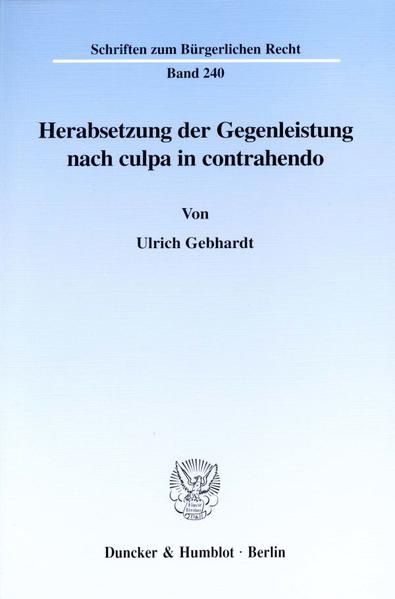 Produktbild: Herabsetzung der Gegenleistung nach culpa in contrahendo.