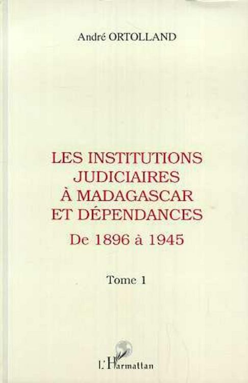 Produktbild: Les institutions judiciaires &agrave; Madagascar et d&eacute;pendances