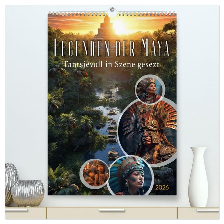 Produktbild: Legenden der Maya (hochwertiger Premium Wandkalender 2026 DIN A2 hoch), Kunstdruck in Hochglanz