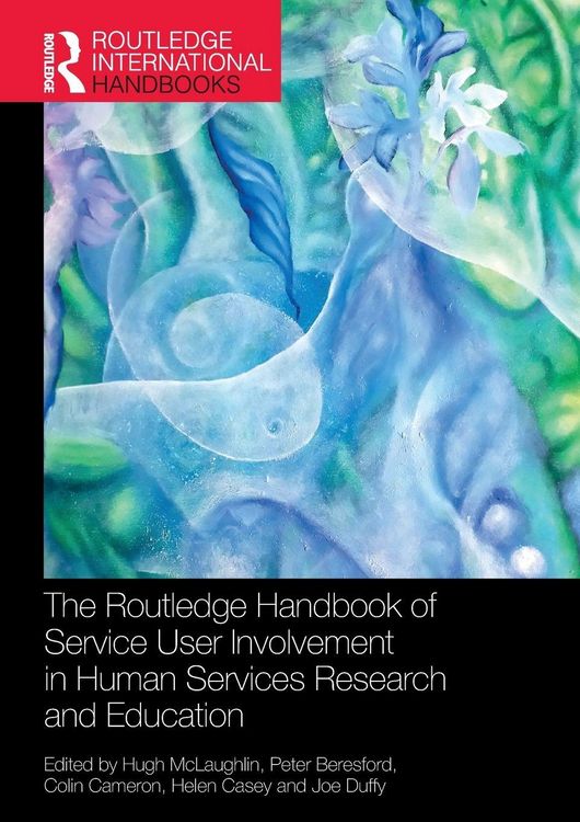 Produktbild: The Routledge Handbook of Service User Involvement in Human Services Research and Education