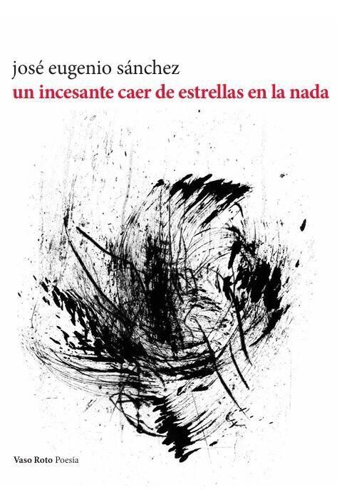 Produktbild: Un Incesante Caer De Estrellas En La Nada