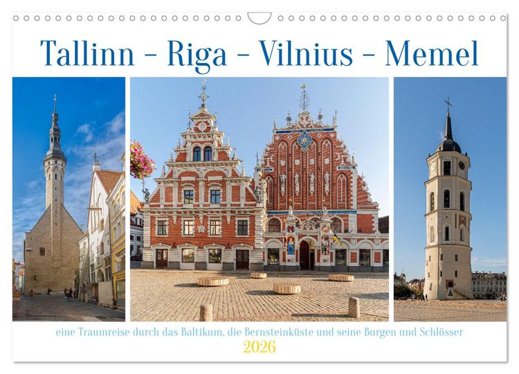 Produktbild: Tallinn-Riga-Vilnius-Memel, eine Traumreise durch das Baltikum. (Wandkalender 2026 DIN A3 quer), CALVENDO Monatskalender