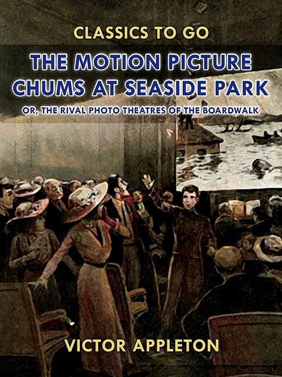 Produktbild: The Motion Picture Chums at Seaside Park
