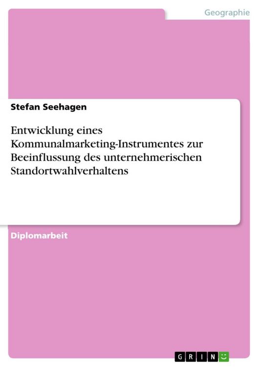 Produktbild: Entwicklung eines Kommunalmarketing-Instrumentes zur Beeinflussung des unternehmerischen Standortwahlverhaltens