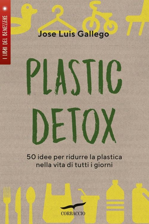 Produktbild: Plastic detox. 50 idee per ridurre la plastica nella vita di tutti i giorni