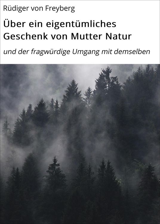 Produktbild: &Uuml;ber ein eigent&uuml;mliches Geschenk von Mutter Natur