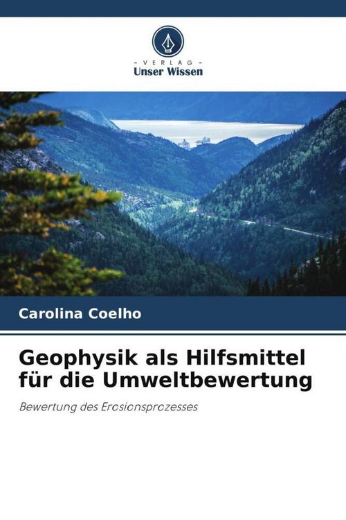 Produktbild: Geophysik als Hilfsmittel f&uuml;r die Umweltbewertung