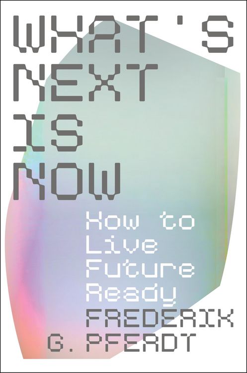 Produktbild: What's Next Is Now