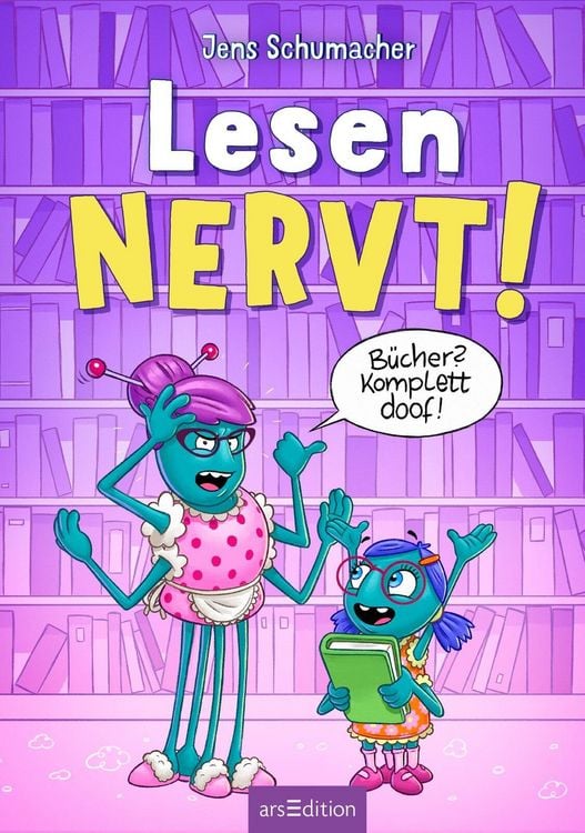 Produktbild: Lesen NERVT! &ndash; B&uuml;cher? Komplett doof! (Lesen nervt! 5)