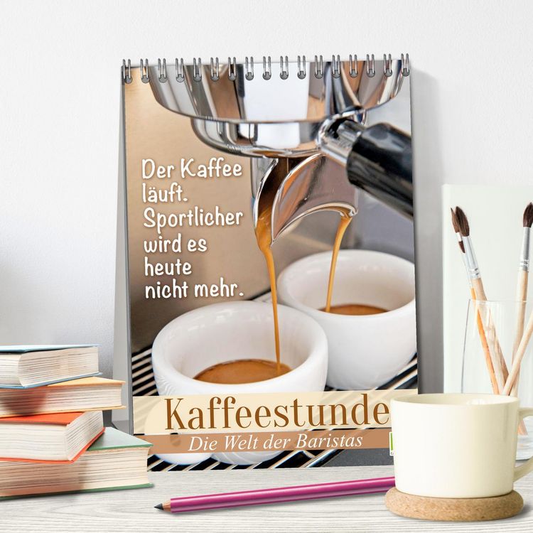 Produktbild: Kaffeestunde: Die Welt der Baristas (Tischkalender 2026 DIN A5 hoch), CALVENDO Monatskalender