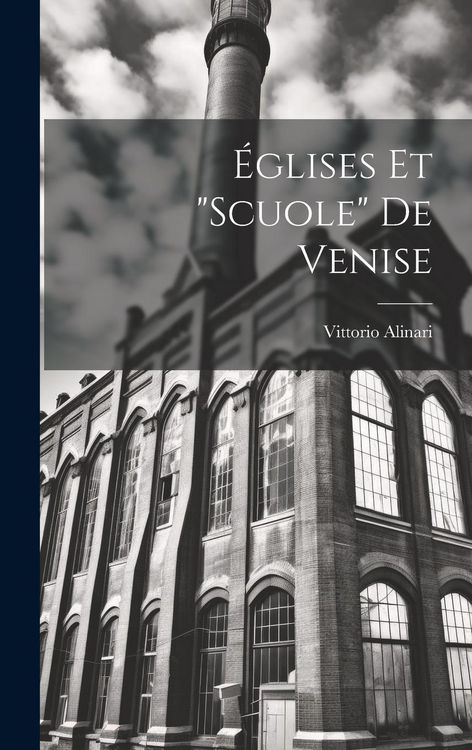 Produktbild: &Eacute;glises Et "Scuole" De Venise
