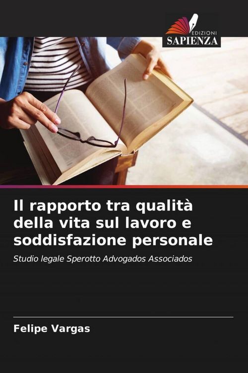 Produktbild: Il rapporto tra qualit&agrave; della vita sul lavoro e soddisfazione personale