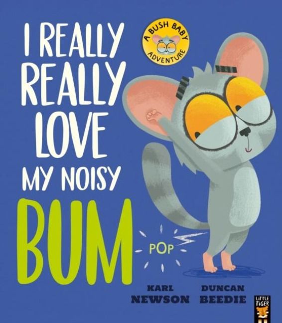 Produktbild: I Really, Really Love My Noisy Bum