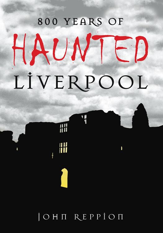 Produktbild: 800 Years of Haunted Liverpool