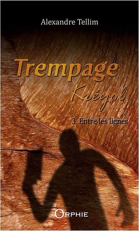 Produktbild: Trempage Kreyol T.3 ; Entre les Lignes