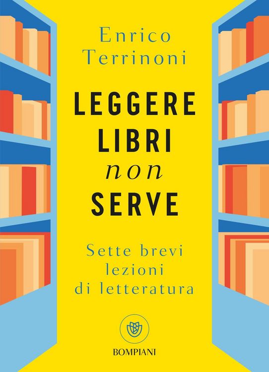 Produktbild: Leggere libri non serve. Sette brevi lezioni di letteratura