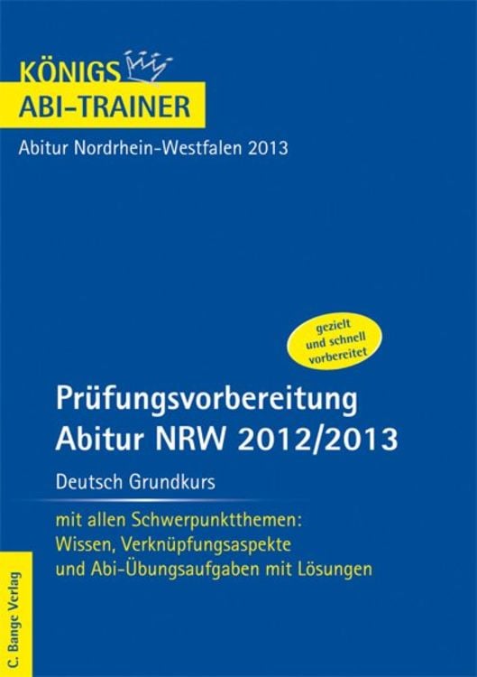 Bild vom Artikel Abitur NRW 2013 Deutsch Grundkurs - Königs Abi-Trainer. vom Autor Ralf Gebauer