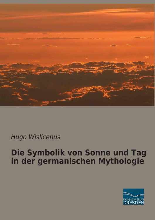 Produktbild: Die Symbolik von Sonne und Tag in der germanischen Mythologie