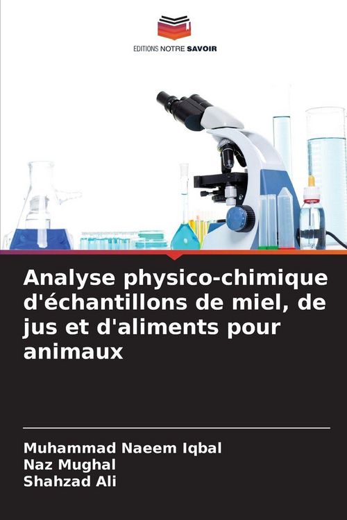 Produktbild: Analyse physico-chimique d'&eacute;chantillons de miel, de jus et d'aliments pour animaux