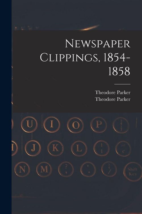 Produktbild: Newspaper Clippings, 1854-1858