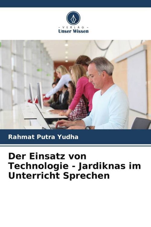Produktbild: Der Einsatz von Technologie - Jardiknas im Unterricht Sprechen