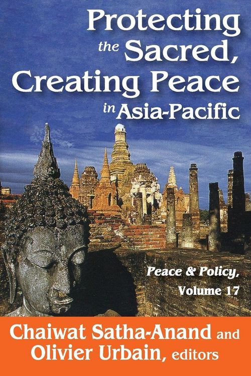 Produktbild: Protecting the Sacred, Creating Peace in Asia-Pacific