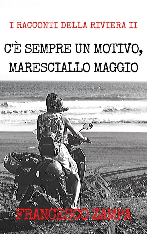 Produktbild: C'&egrave; sempre un motivo, Maresciallo Maggio! (I Racconti della Riviera, #2)