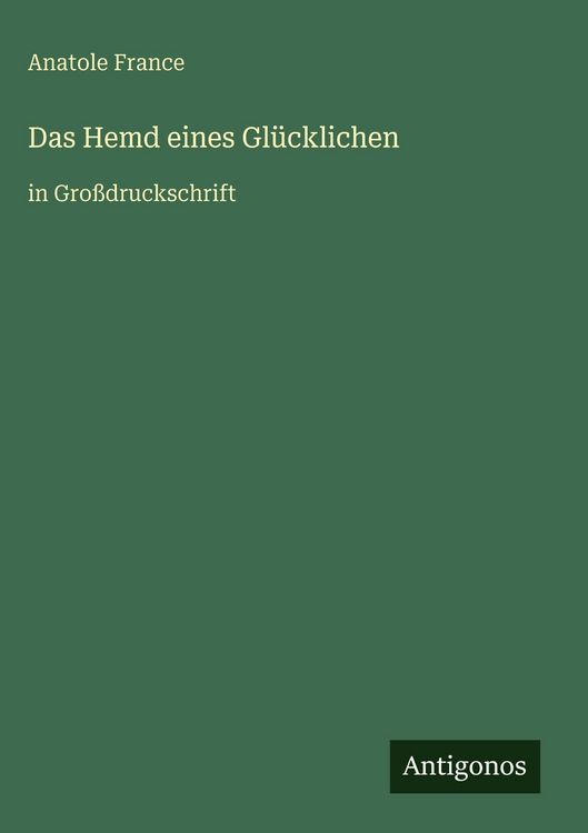 Produktbild: Das Hemd eines Gl&uuml;cklichen