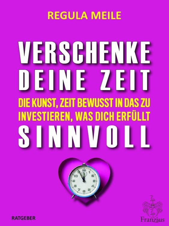 Produktbild: Verschenke deine Zeit sinnvoll