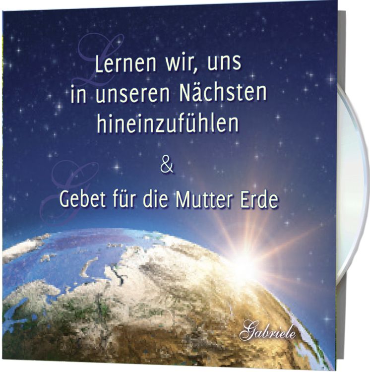 Produktbild: Lernen wir, uns in unseren N&auml;chsten hineinzuf&uuml;hlen & Gebet f&uuml;r die Mutter Erde