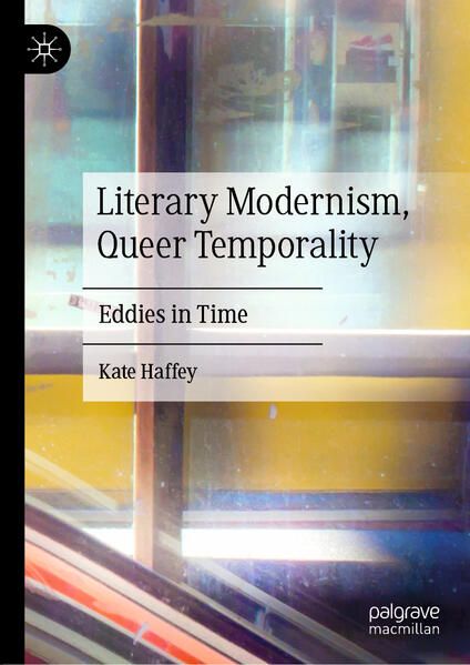 Produktbild: Literary Modernism, Queer Temporality