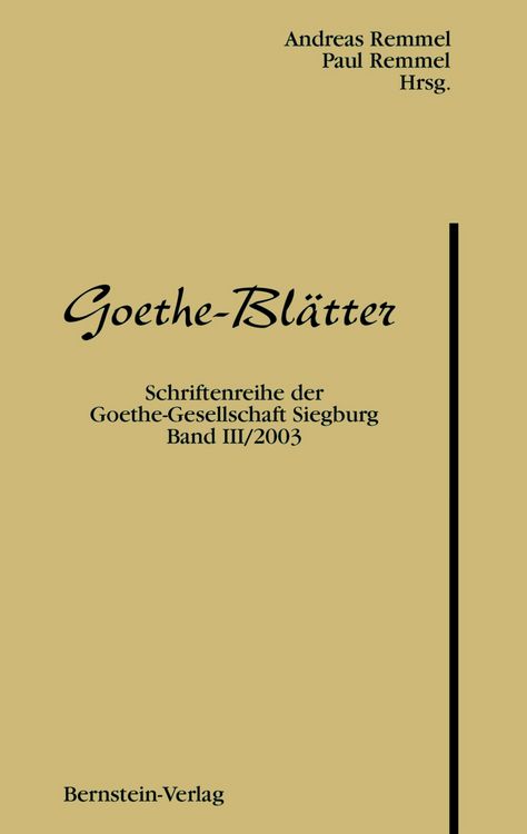 Produktbild: Goethe-Bl&auml;tter. Schriftenreihe der Goethe-Gesellschaft Siegburg e.V.