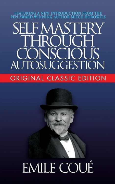 Produktbild: Self-Mastery Through Conscious Autosuggestion (Original Classic Edition)