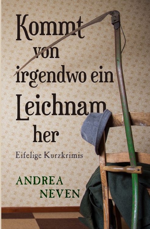 Produktbild: Eifelige Kurzkrimis / Kommt von irgendwo ein Leichnam her