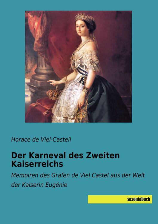 Produktbild: Der Karneval des Zweiten Kaiserreichs