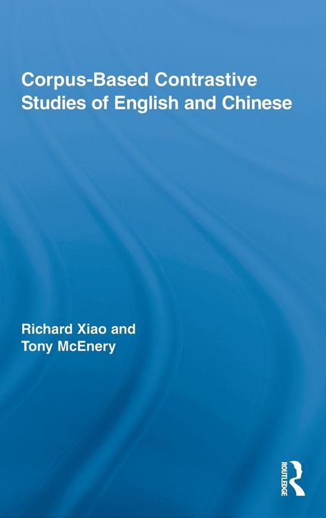 Produktbild: Corpus-Based Contrastive Studies of English and Chinese